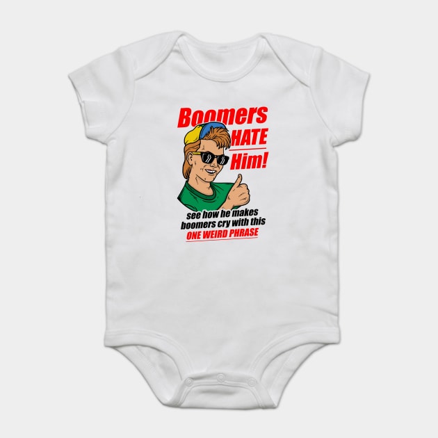 Boomers Hate Him Baby Bodysuit by dumbshirts